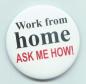 Work from home ask me how.jpg