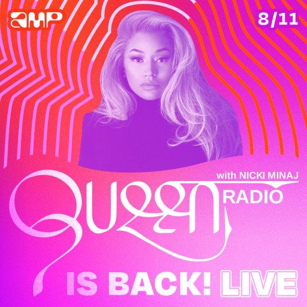 Nicki Minaj's 'Queen Radio' Set for August 11 Return on AMP