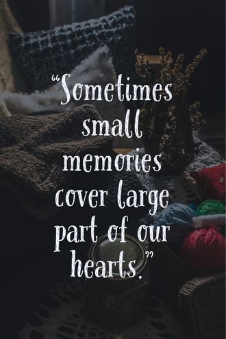 100 Sweet Quotes About Memories And Making Them To.jpeg