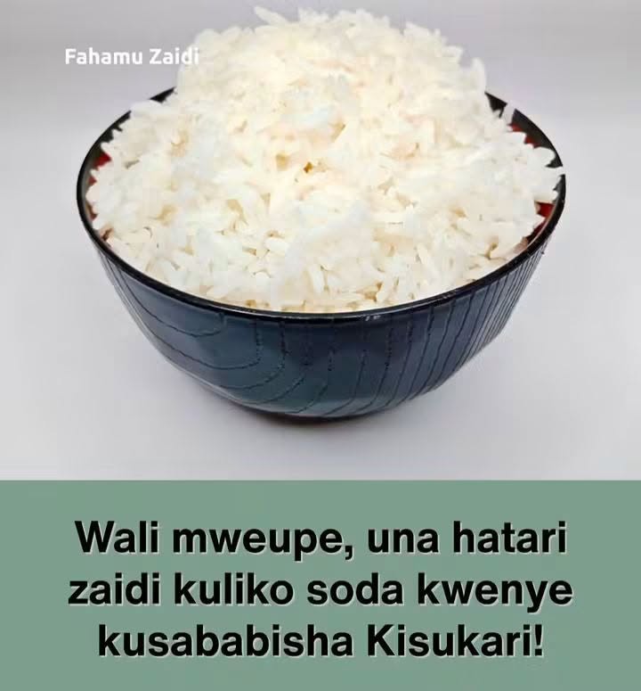 Matumzi ya Wali mweupe yana hatari zaidi kuliko Soda kwenye kusababisha kisukari