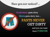 VH-Pants-Never-Get-Dirty.jpg