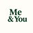 Me You