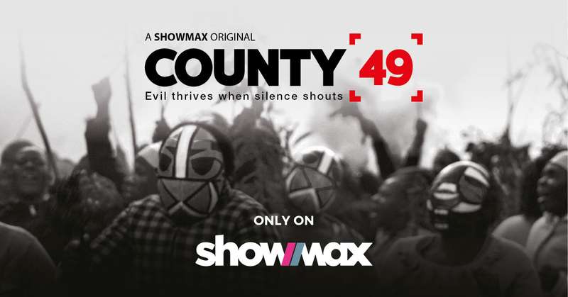 Political Thriller Series 'County 49' To Air On Showmax This August -  KenyanVibe