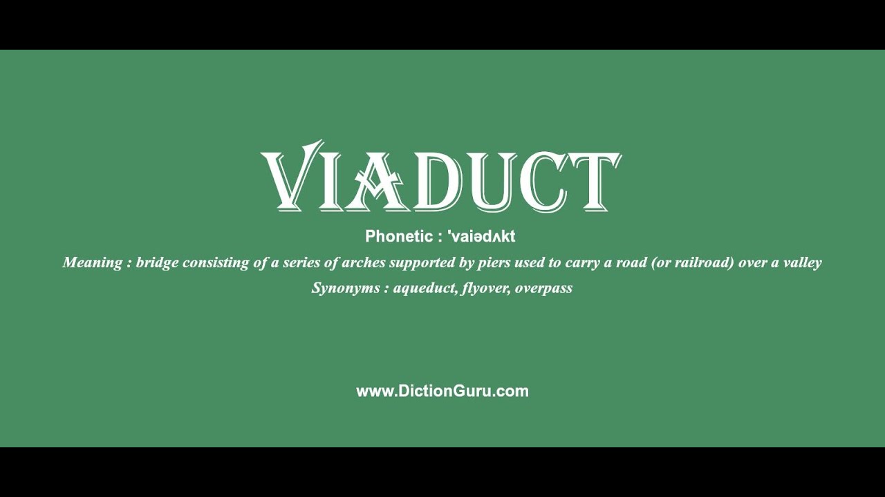 viaduct: Pronounce viaduct with Meaning, Phonetic, Synonyms and Sentence  Examples - YouTube