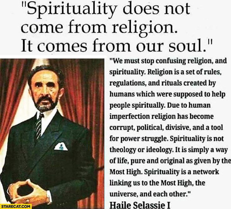 spirituality-does-not-come-from-religion-it-comes-from-our-soul-haile-selassie-quote.jpg